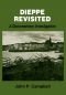 Dieppe Revisited: A Documentary Investigation (Cass Series--Studies in Intelligence)