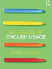 book cover of The Basics of English Usage by Wynford Hicks