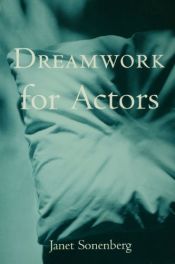 book cover of Dreamwork for Actors (Theatre Arts Book) by Janet Sonenberg