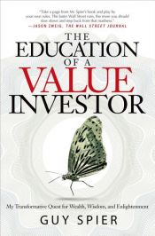 book cover of The Education of a Value Investor by Guy Spier