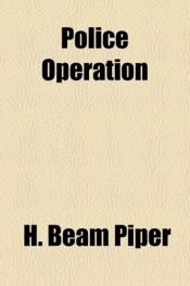 book cover of Police Operation by H. Beam Piper