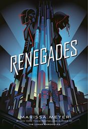 book cover of Renegades by Marissa Meyer