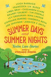 book cover of Summer Days and Summer Nights: Twelve Love Stories by Stephanie Perkins