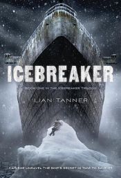 book cover of Icebreaker by Lian Tanner