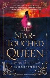 book cover of The Star-Touched Queen by Roshani Chokshi