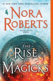 book cover of The Rise of Magicks by Нора Робертс