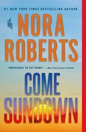 book cover of Come Sundown by Нора Робертс