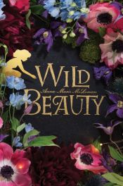 book cover of Wild Beauty by Anna-Marie McLemore