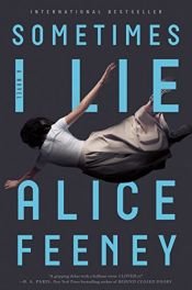 book cover of Sometimes I Lie by Alice Feeney