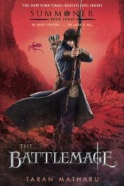 book cover of The Battlemage: Summoner, Book Three (The Summoner Trilogy) by Taran Matharu