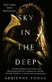 book cover of Sky in the Deep by Adrienne Young