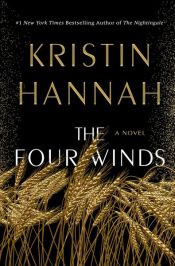 book cover of The Four Winds by Kristin Hannah