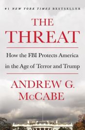 book cover of The Threat by Andrew G. McCabe