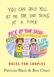 book cover of You Can Only Yell at Me for One Thing at a Time by Patricia Marx