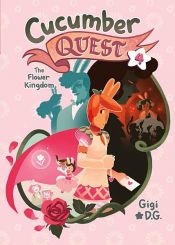 book cover of Cucumber Quest: The Flower Kingdom by Gigi D.G.