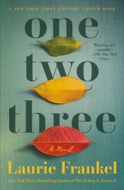 book cover of One Two Three by Laurie Frankel