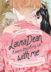 book cover of Laura Dean Keeps Breaking Up with Me by Mariko Tamaki