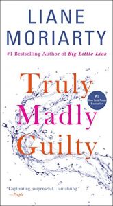 book cover of Truly Madly Guilty by Liane Moriarty