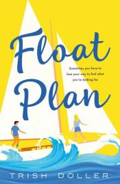 book cover of Float Plan by Trish Doller