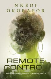 book cover of Remote Control by Nnedi Okorafor