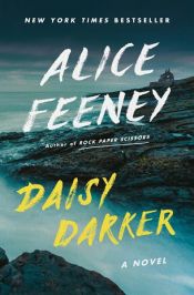 book cover of Daisy Darker by Alice Feeney
