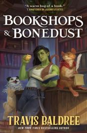 book cover of Bookshops & Bonedust by Travis Baldree