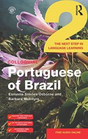 book cover of Colloquial Portuguese of Brazil 2 (Colloquial Series) by Barbara McIntyre|Esmenia Simoes Osborne