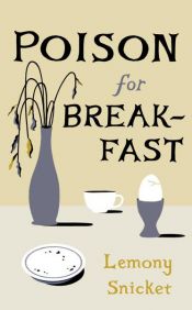 book cover of Poison for Breakfast by 丹尼爾·韓德勒