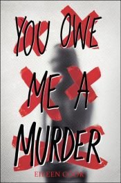 book cover of You Owe Me a Murder by Eileen Cook