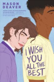 book cover of I Wish You All the Best by Mason Deaver