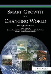 book cover of Smart Growth in a Changing World by Jonathan Barnett
