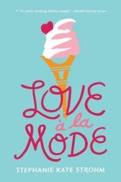 book cover of Love à la Mode by Stephanie Kate Strohm