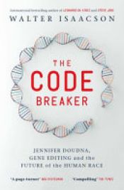 book cover of The Code Breaker by Walter Isaacson