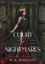 book cover of Court of Nightmares by K. A. Knight