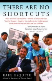 book cover of There Are No Shortcuts by Rafe Esquith