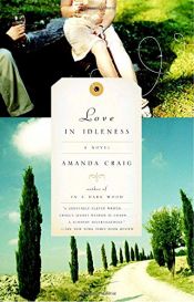 book cover of Love in idleness by Amanda Craig