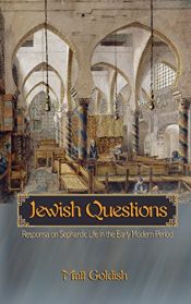 book cover of Jewish Questions: Responsa on Sephardic Life in the Early Modern Period by Matt Goldish