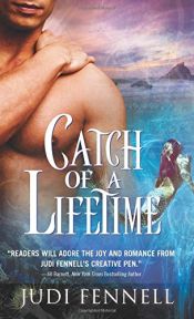 book cover of Catch of a Lifetime by Judi Fennell