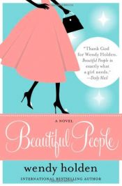 book cover of Beautiful People by Wendy Holden