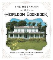 book cover of The Beekman 1802 Heritage Cookbook by Dr. Brent Ridge|Josh Kilmer-Purcell