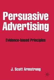 book cover of Persuasive Advertising by J. Scott Armstrong