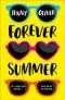 Forever Summer: a Chelsea High Novel (Chelsea High Series, Book 2)