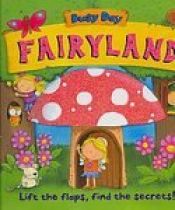 book cover of Busy Day Fairyland: Lift the Flap Learning Book by Moira Butterfield