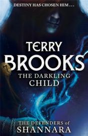 book cover of The Darkling Child by Terry Brooks