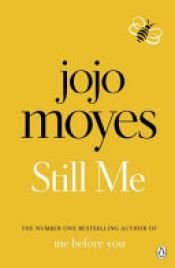 book cover of Still Me by Jojo Moyes