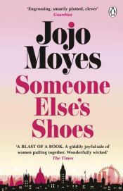 book cover of Someone Else’s Shoes by Jojo Moyes