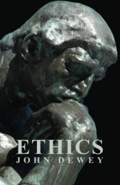 book cover of Ethics by John Dewey and James H. Tufts by جان دیویی