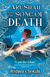 book cover of Aru Shah and the Song of Death by Roshani Chokshi