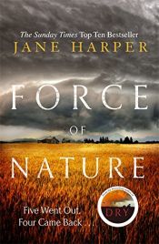 book cover of Force of Nature by Jane Harper