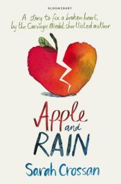 book cover of Apple and Rain by Sarah Crossan